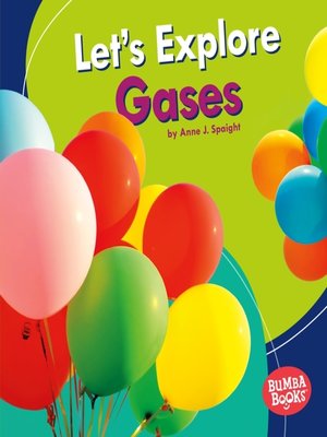 cover image of Let's Explore Gases